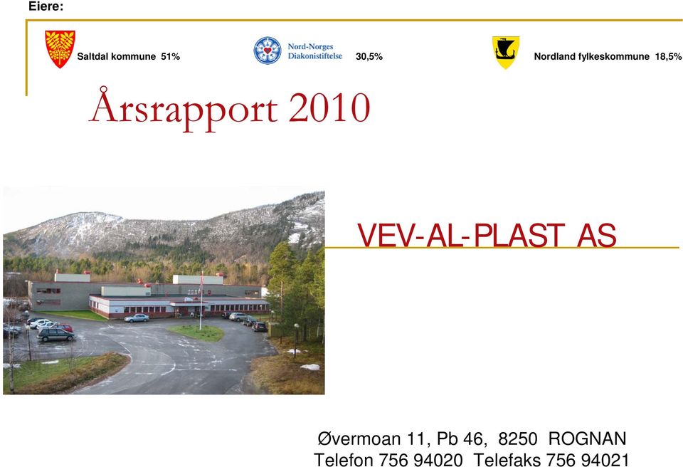 2010 VEV-AL-PLAST AS Øvermoan 11, Pb 46,