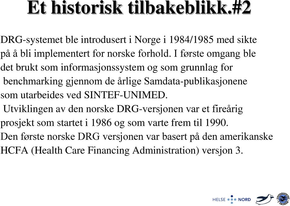 som utarbeides ved SINTEF-UNIMED.