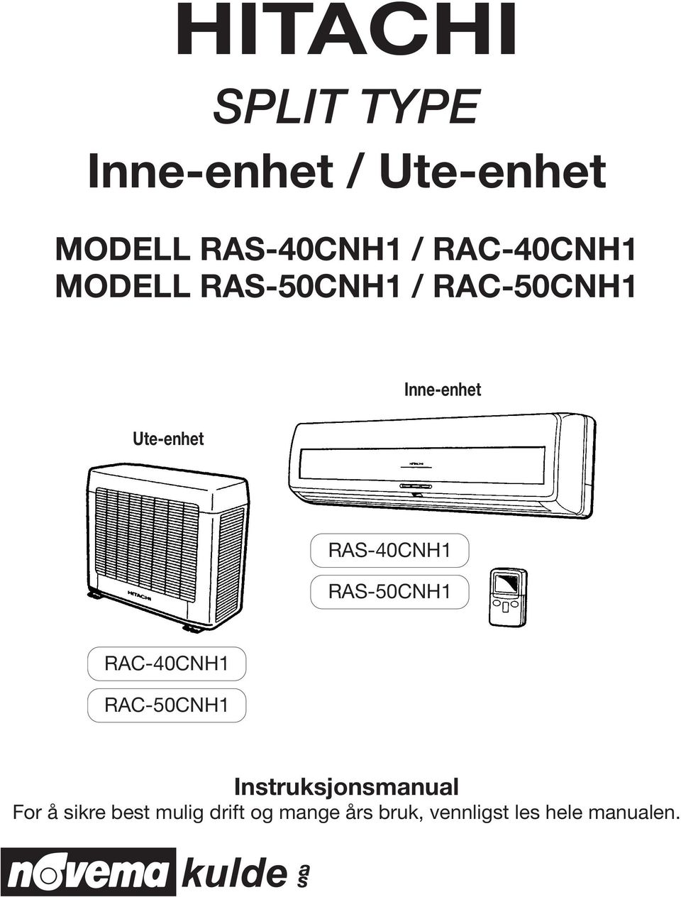 RAS-40CNH1 RAS-50CNH1 RAC-40CNH1 RAC-50CNH1 Instruksjonsmanual