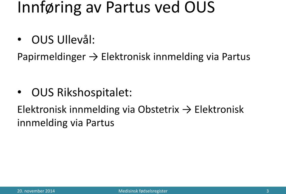 Elektronisk innmelding via Obstetrix Elektronisk