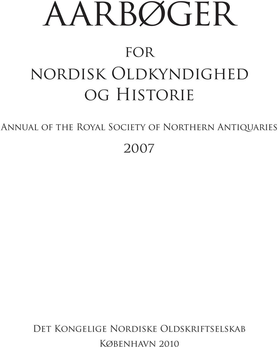 Northern Antiquaries 2007 Det Kongelige