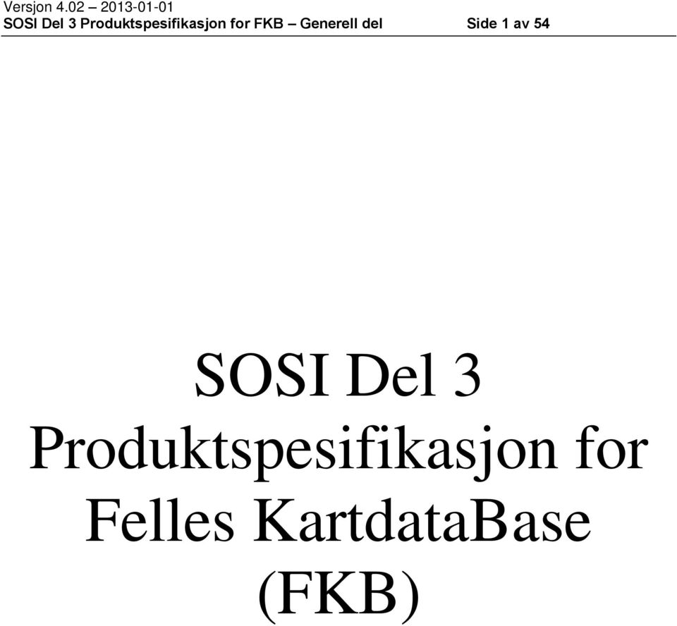 Produktspesifikasjon for FKB Generell