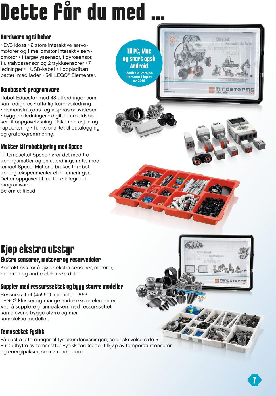 Ikonbasert programvare Robot Educator med 48 utfordringer som kan redigeres utførlig lærerveiledning demonstrasjons- og inspirasjonsvideoer byggeveiledninger digitale arbeidsbøker til oppgaveløsning,