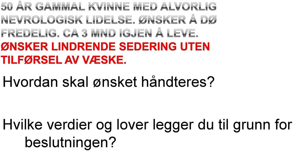 Hvilke verdier og