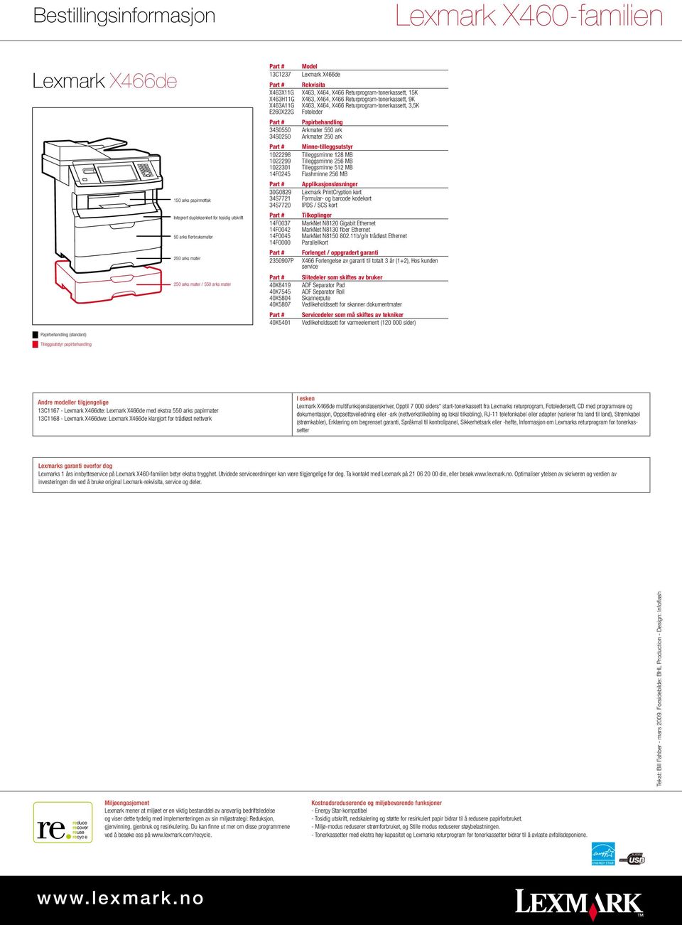 Returprogram-tonerkassett, 9K X463A11G X463, X464, X466 Returprogram-tonerkassett, 3,5K E260X22G Fotoleder 34S0550 34S0250 Papirbehandling Arkmater 550 ark Arkmater 250 ark Minne-tilleggsutstyr