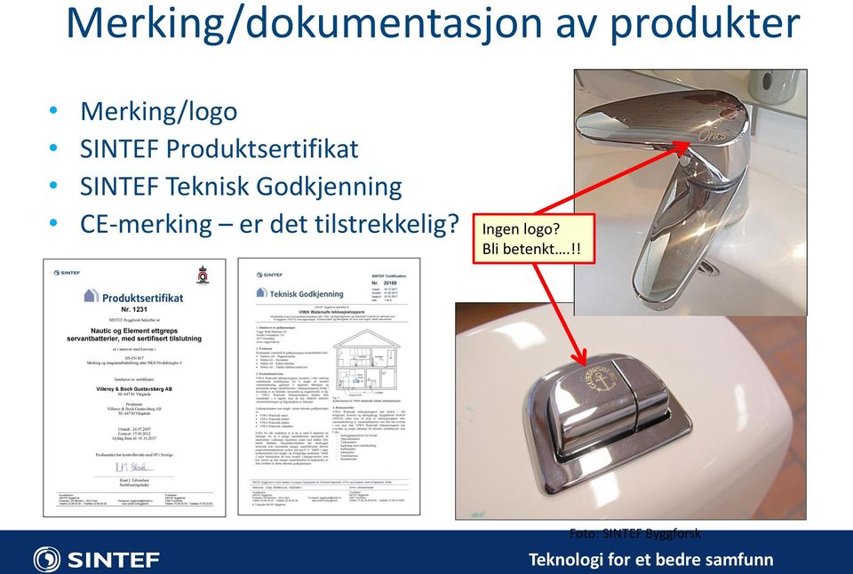 Teknisk Godkjenning CE-merking er det