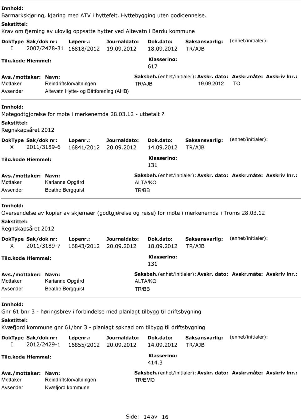 merkenemda 28.03.12 - utbetalt? Regnskapsåret 2012 2011/3189-6 16841/2012 20.09.