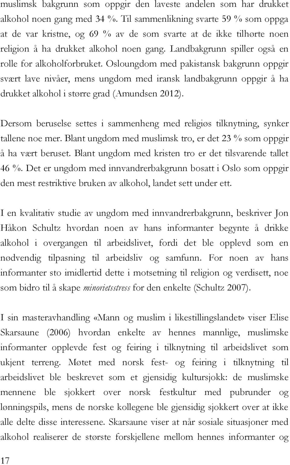 Landbakgrunn spiller også en rolle for alkoholforbruket.