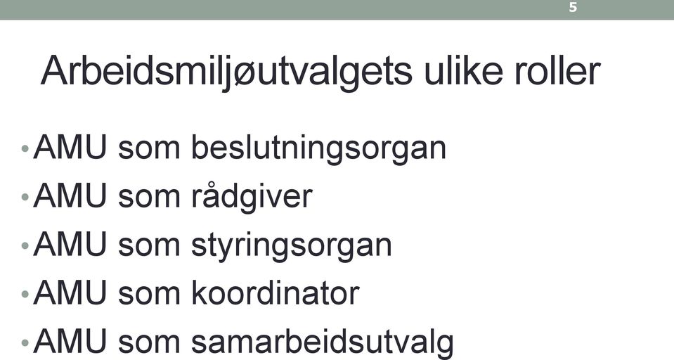 rådgiver AMU som styringsorgan AMU