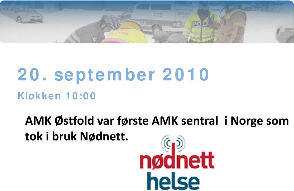 Østfold var første AMK