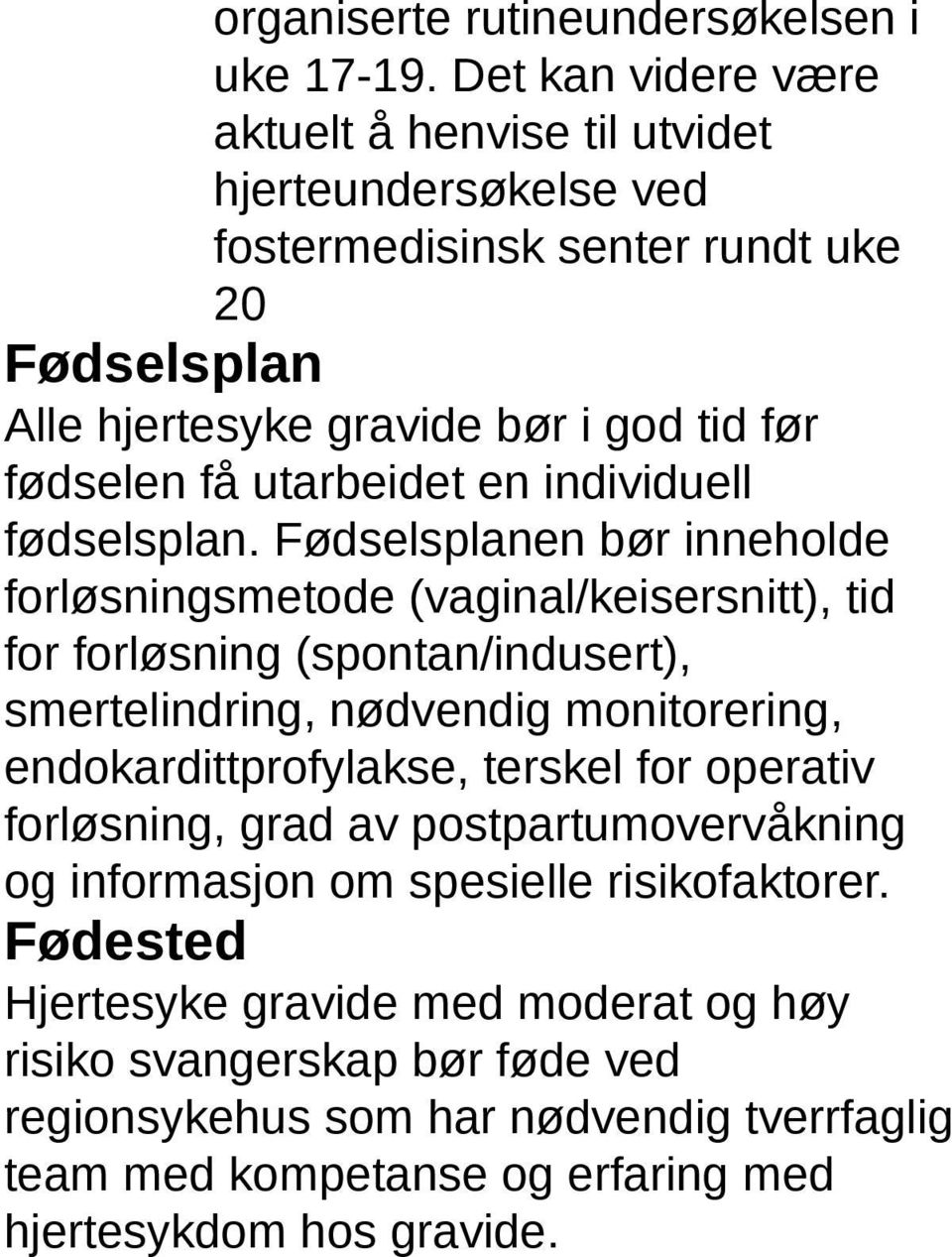 utarbeidet en individuell fødselsplan.