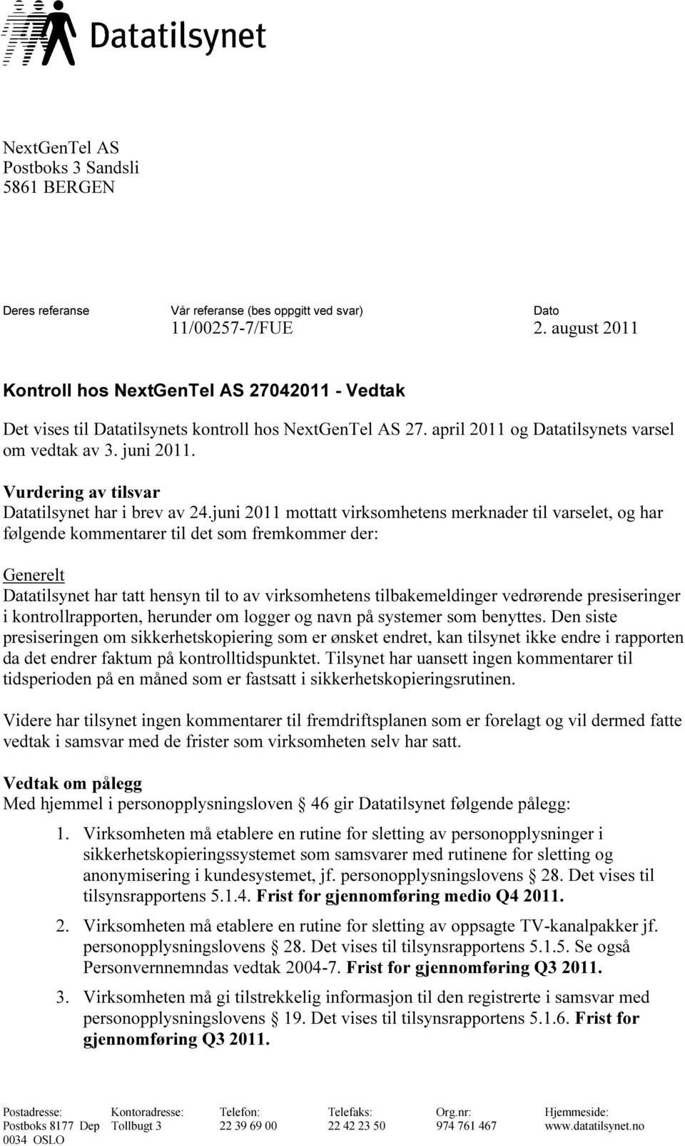 Vurdering av tilsvar Datatilsynet har i brev av 24.