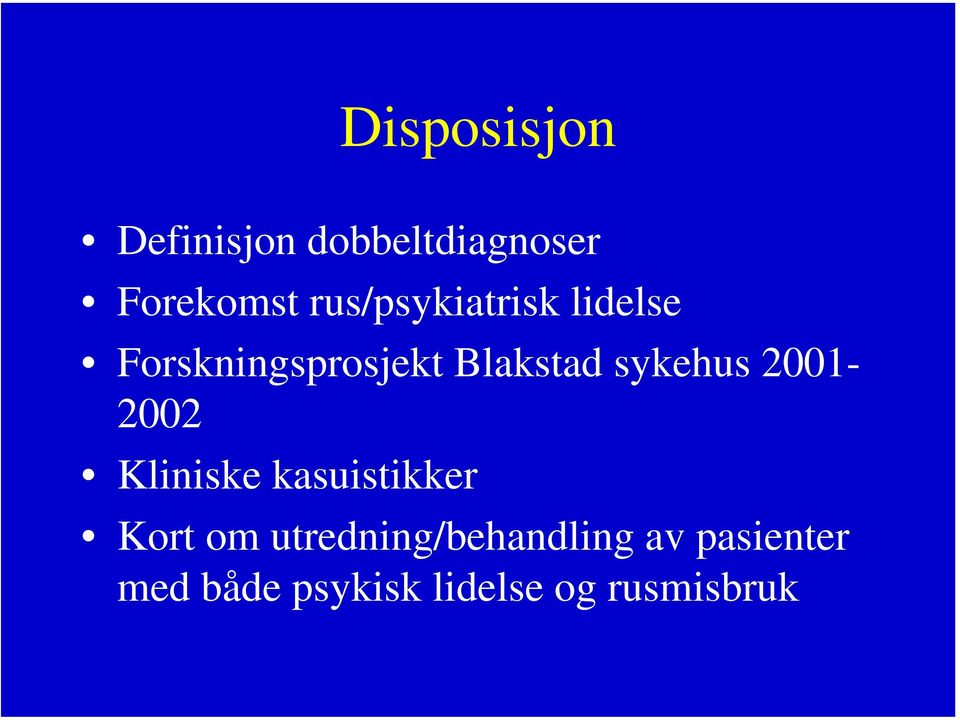 sykehus 2001-2002 Kliniske kasuistikker Kort om