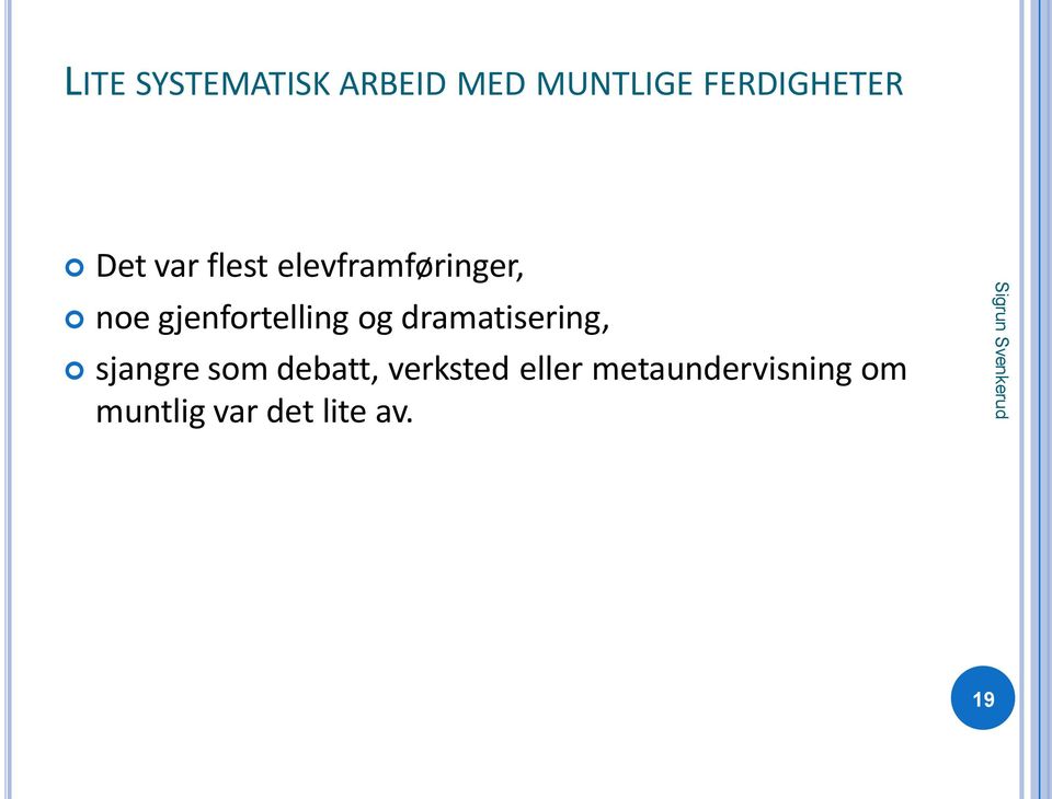 gjenfortelling og dramatisering, sjangre som