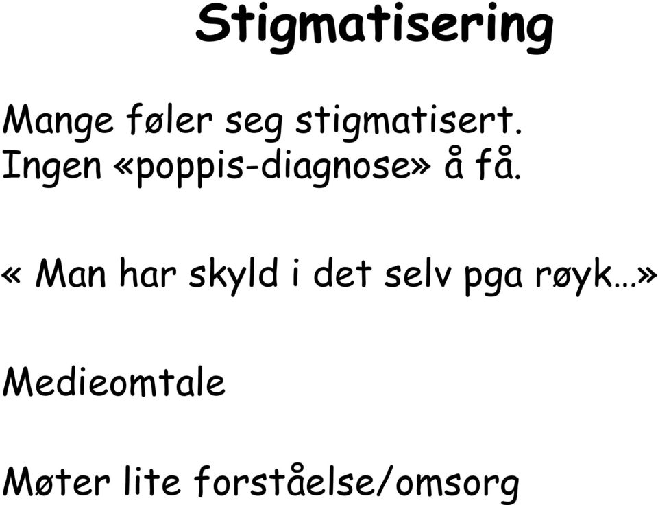 Ingen «poppis-diagnose» å få.