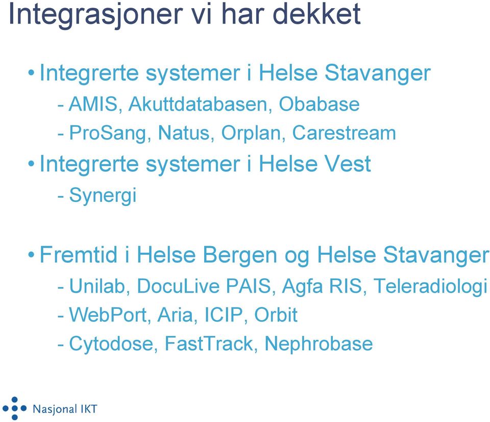 Helse Vest - Synergi Fremtid i Helse Bergen og Helse Stavanger - Unilab, DocuLive