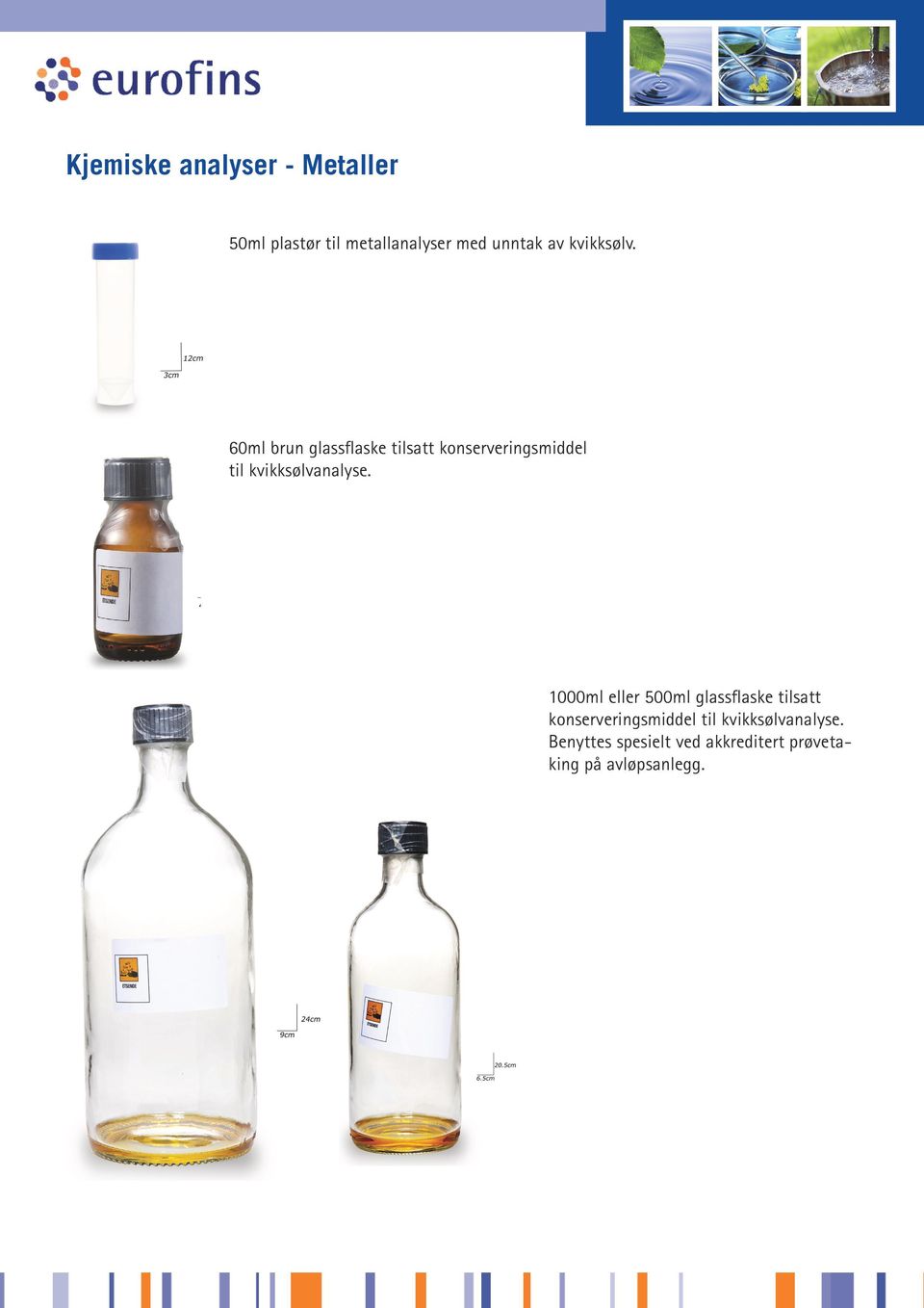 60ml brun glassflaske tilsatt konserveringsmiddel til kvikksølvanalyse.