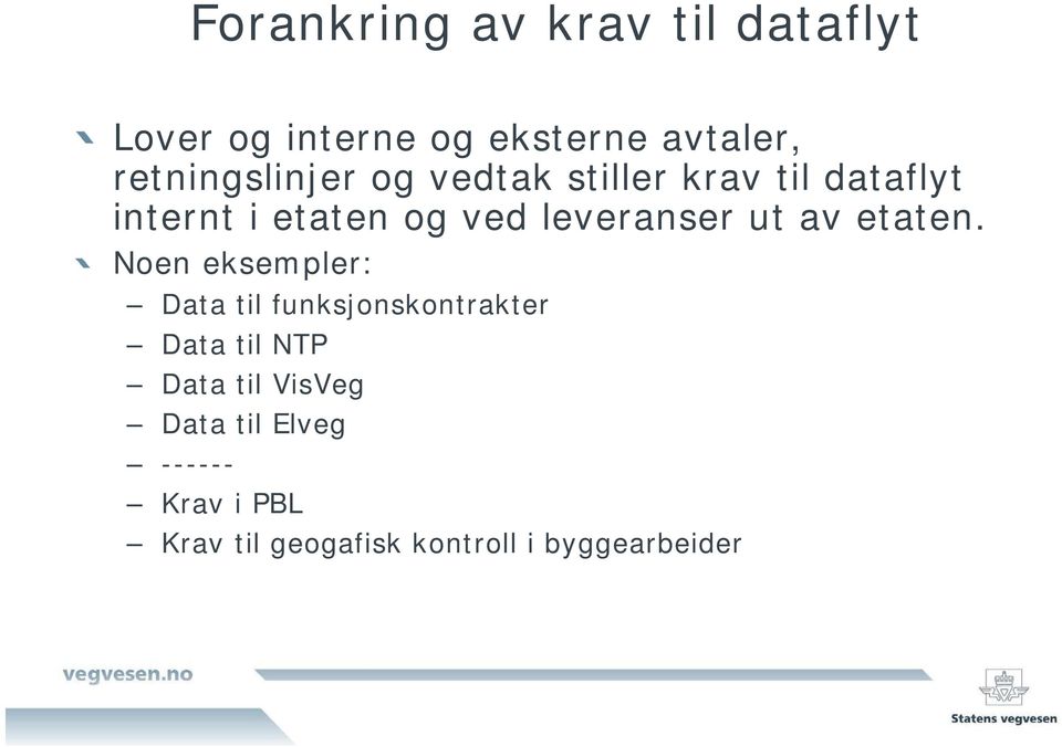 leveranser ut av etaten.