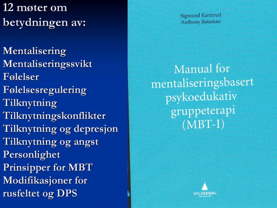 Tilknytningskonflikter Tilknytning og depresjon Tilknytning