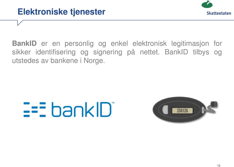 for sikker identifisering og signering på