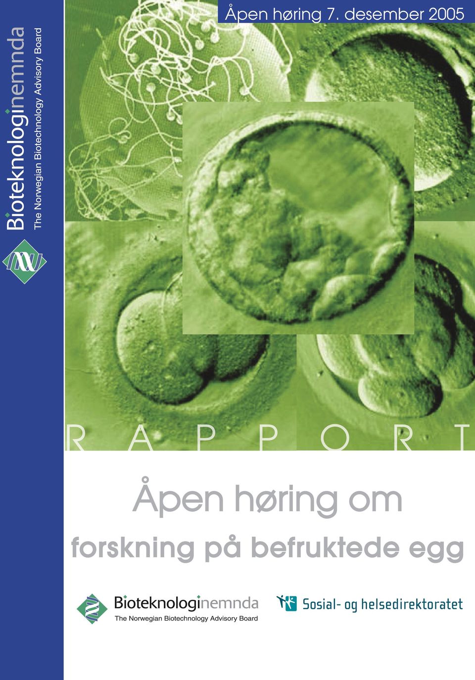 O R T Åpen høring om