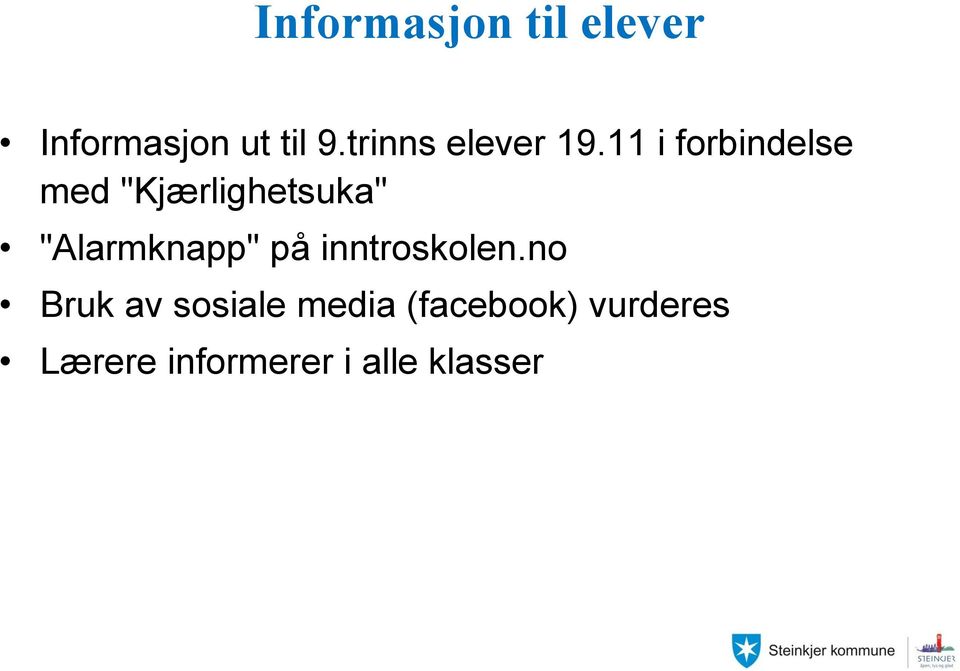 11 i forbindelse med "Kjærlighetsuka" "Alarmknapp"