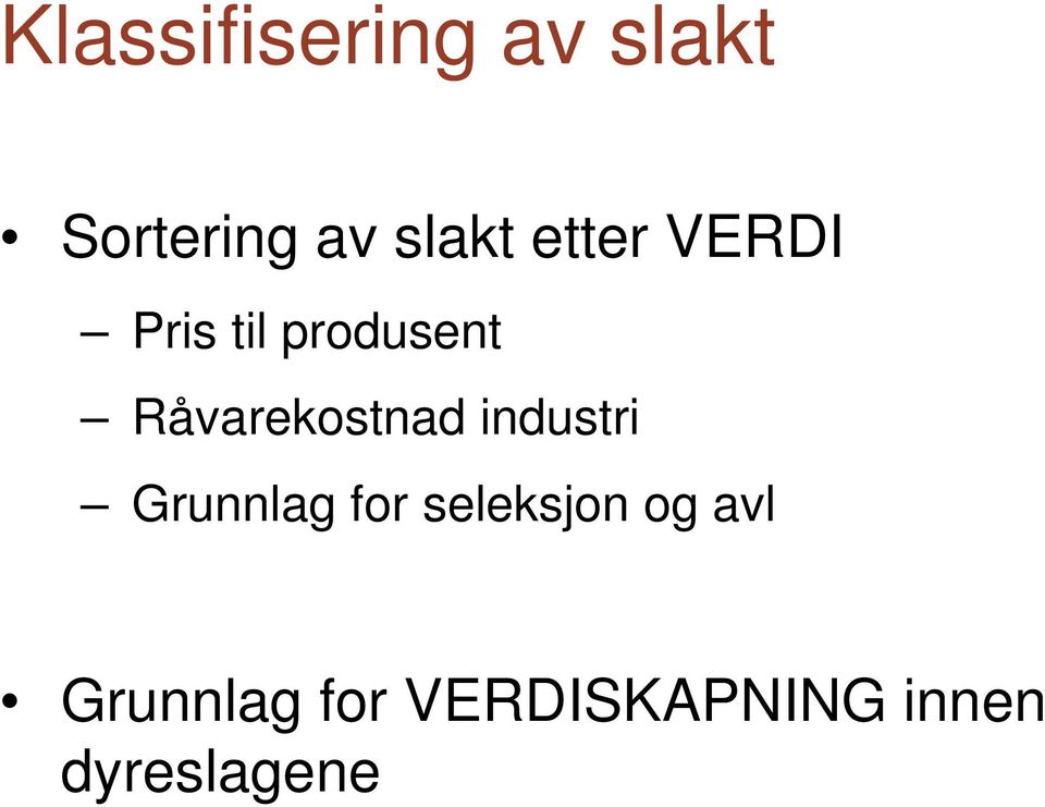 Råvarekostnad industri Grunnlag for