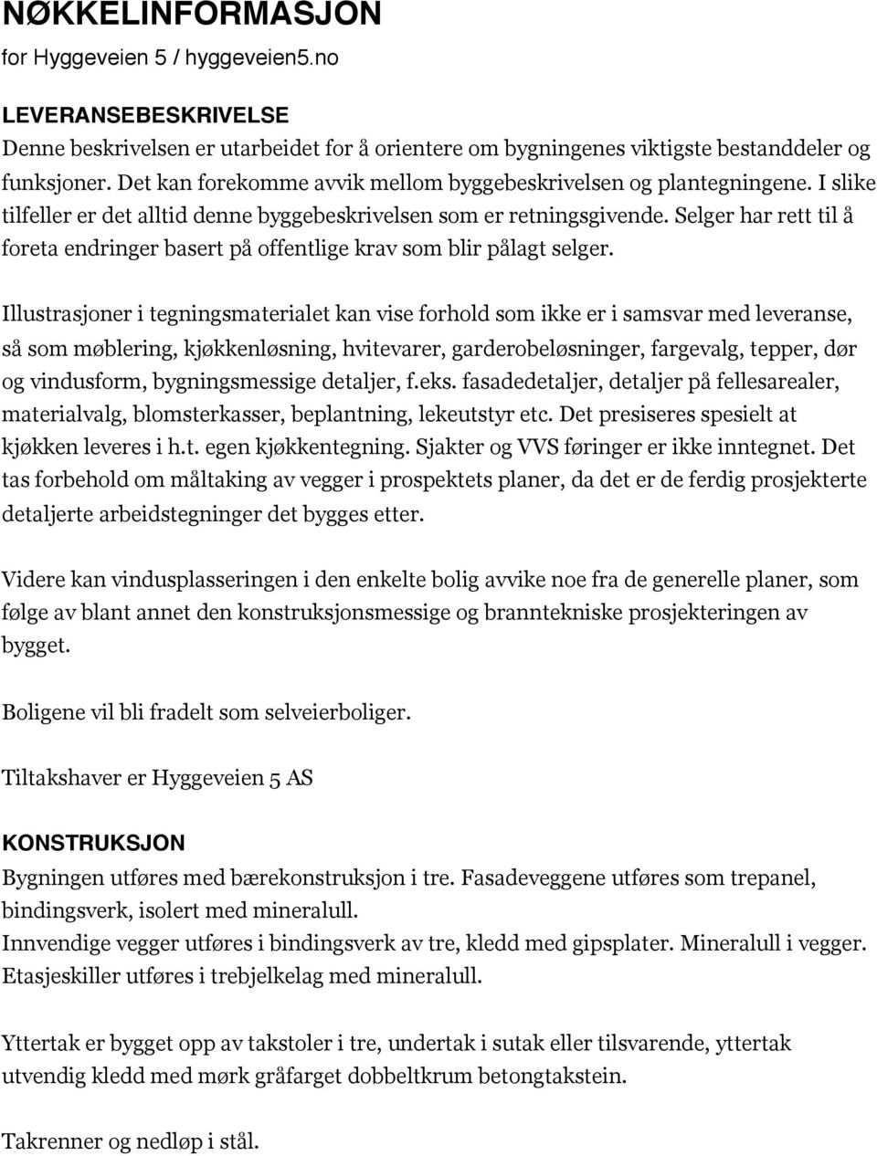 Selger har rett til å foreta endringer basert på offentlige krav som blir pålagt selger.