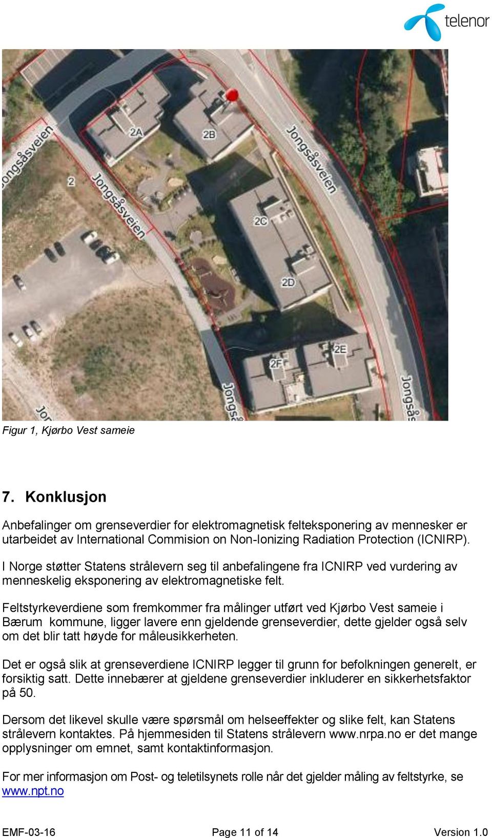 MÅLERAPPORT. Måling av radiofrekvent eksponering fra basestasjon:  JONGSÅSVEIEN-2 Bærum - PDF Free Download