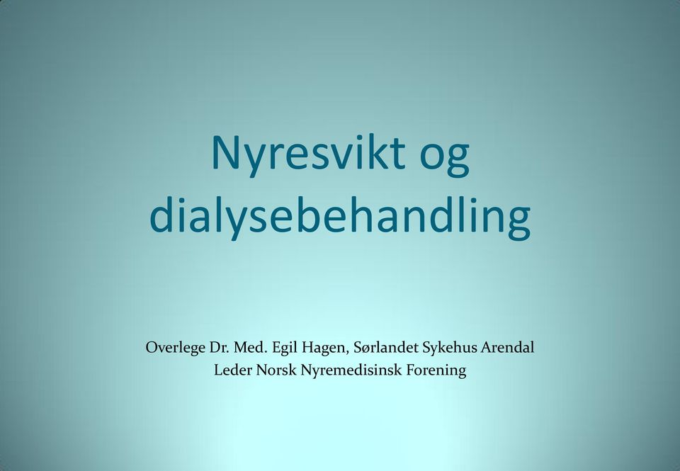 Egil Hagen, Sørlandet Sykehus
