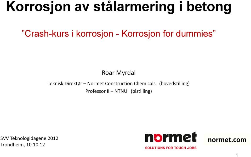 Construction Chemicals (hovedstilling) Professor II NTNU