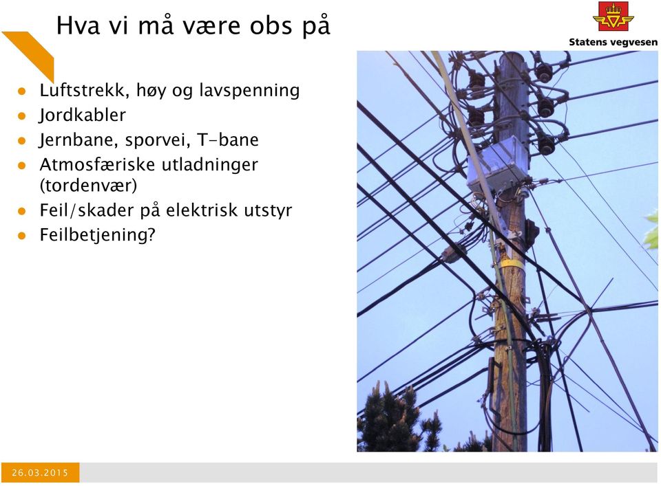 T-bane Atmosfæriske utladninger (tordenvær)