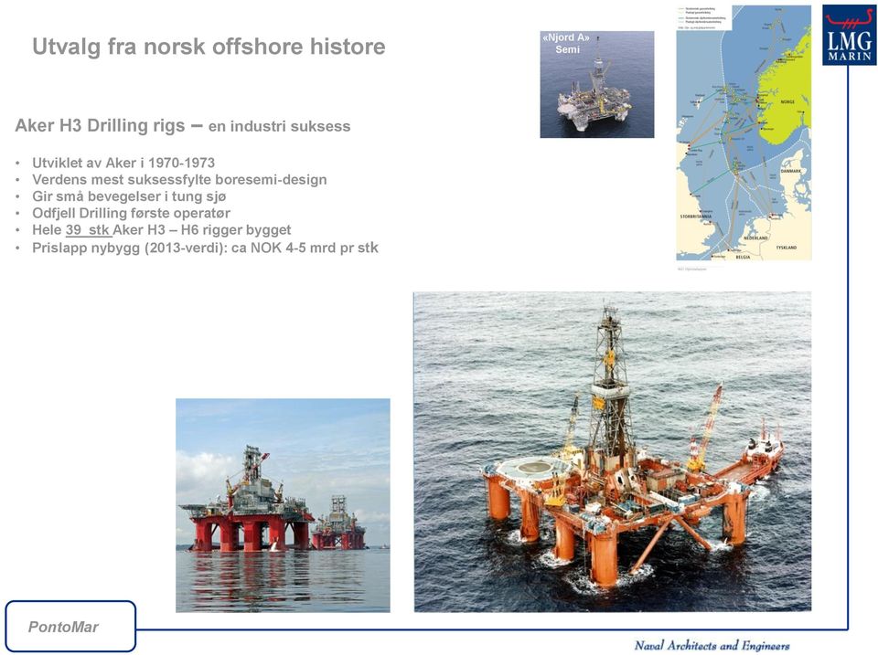 boresemi-design Gir små bevegelser i tung sjø Odfjell Drilling første operatør