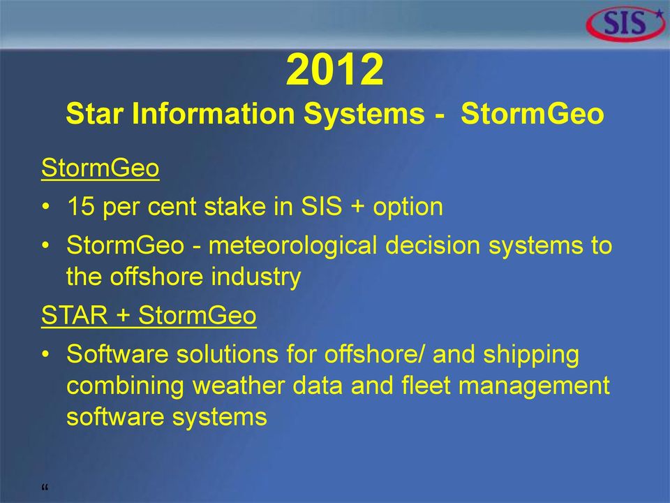 offshore industry STAR + StormGeo Software solutions for offshore/