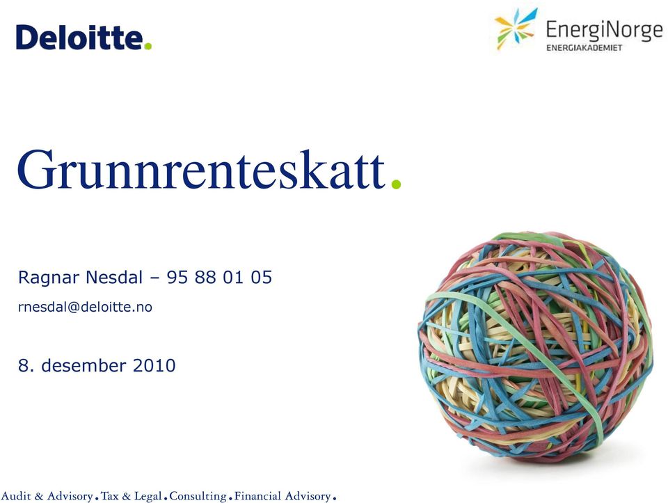 rnesdal@deloitte.no 8.