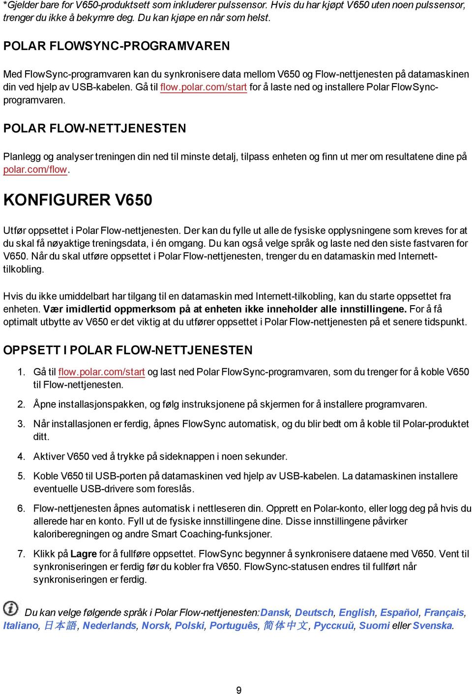 com/start for å laste ned og installere Polar FlowSyncprogramvaren.