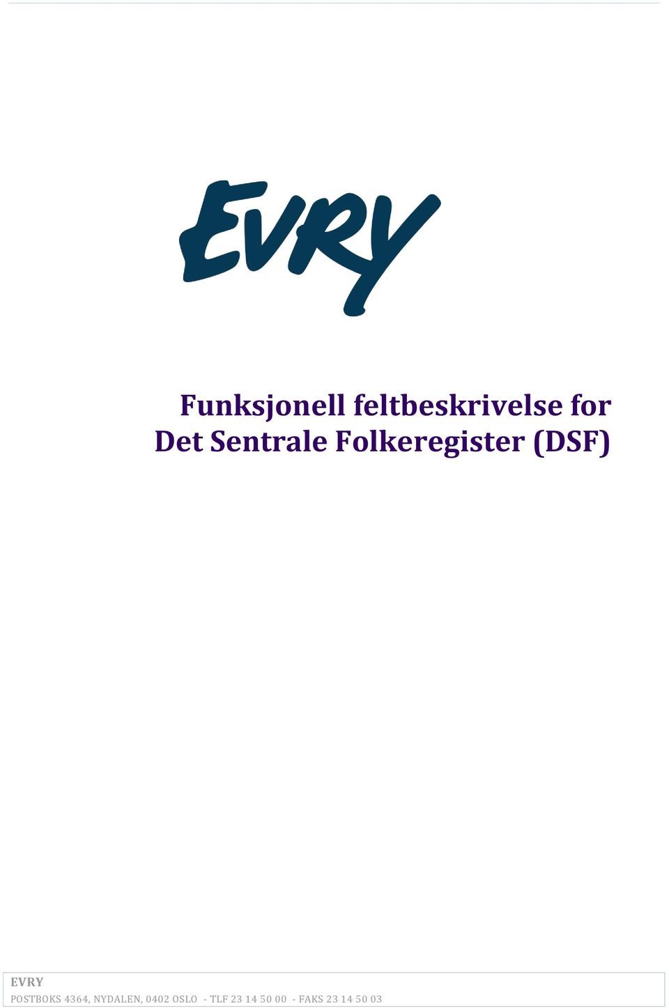 EVRY PSTBKS 4364, NYDALEN, 0402