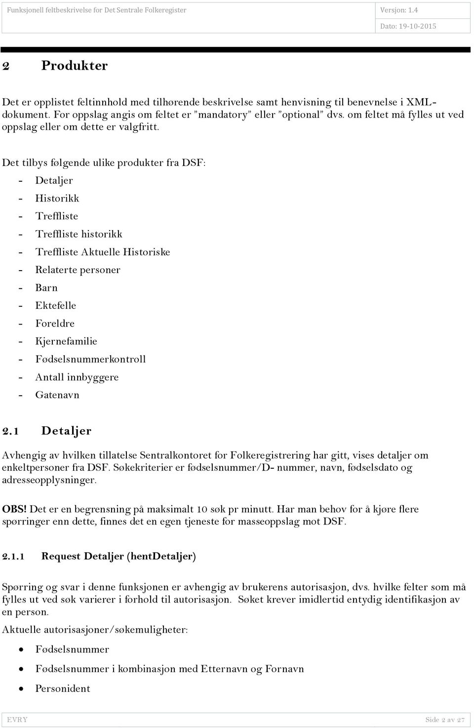 Funksjonell feltbeskrivelse for Det Sentrale Folkeregister (DSF) - PDF Free  Download