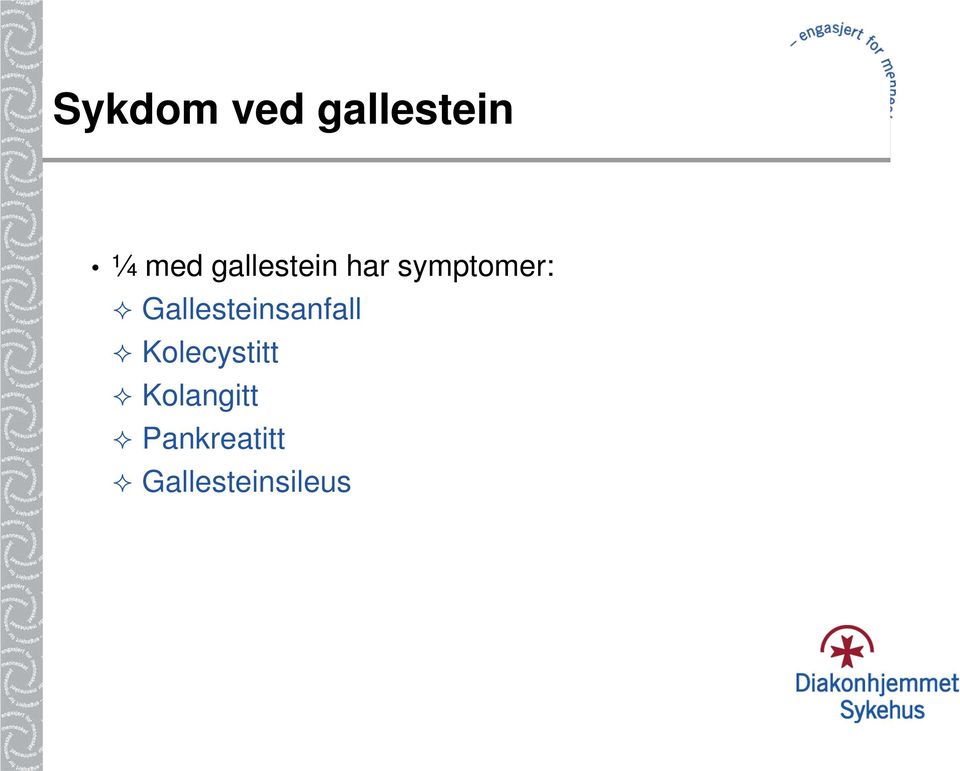 Gallesteinsanfall Kolecystitt