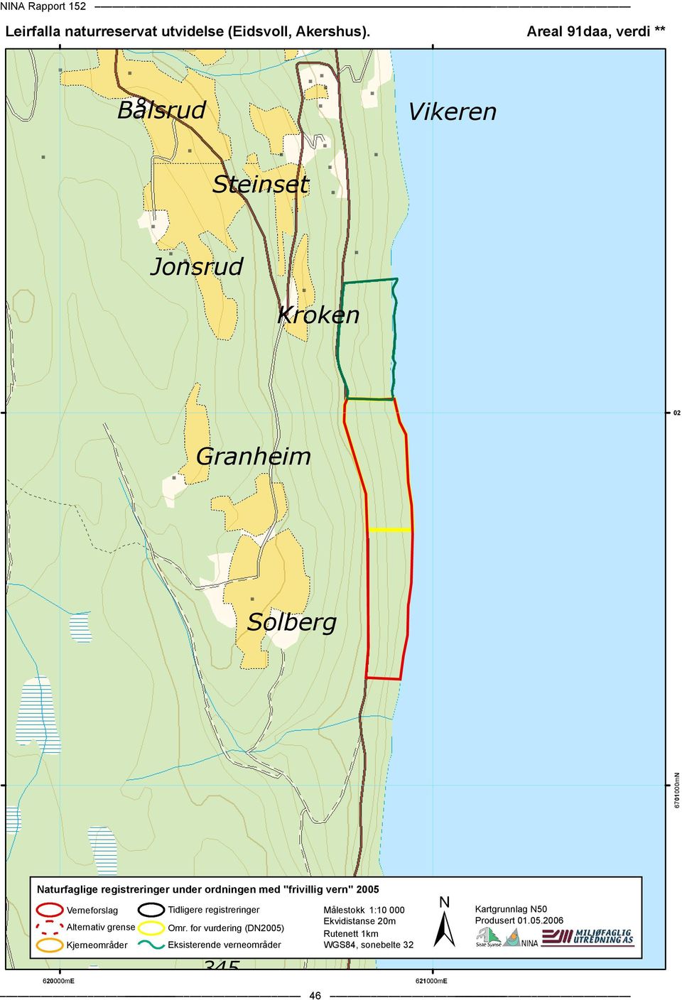 ordningen med "frivillig vern" 2005 620000mE Verneforslag Alternativ grense Kjerneområder Byrudhøgda Tidligere registreringer