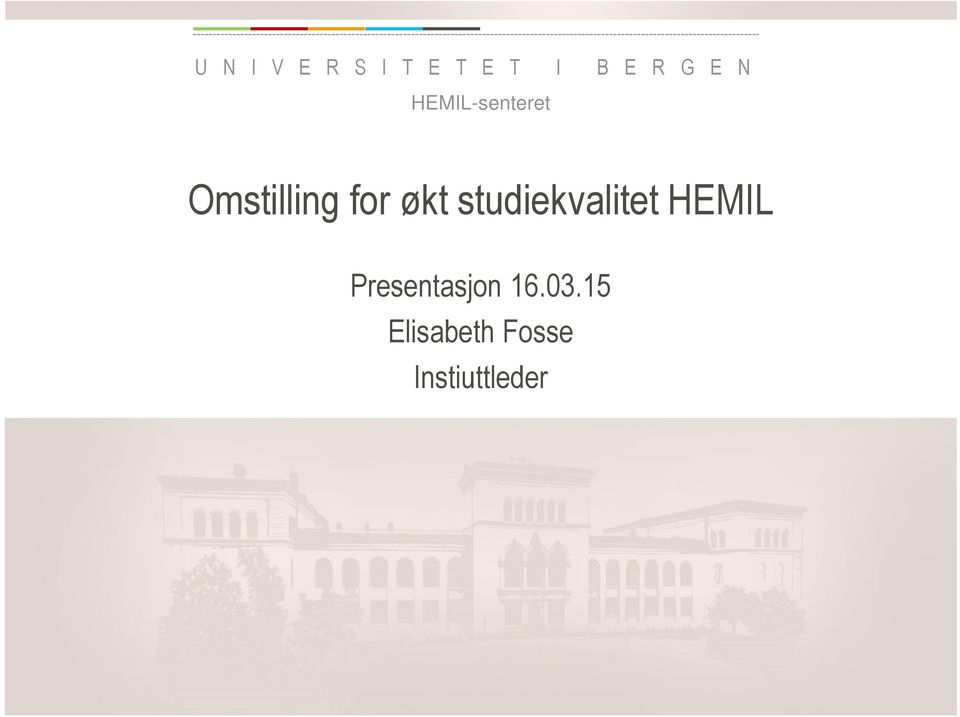 økt studiekvalitet HEMIL