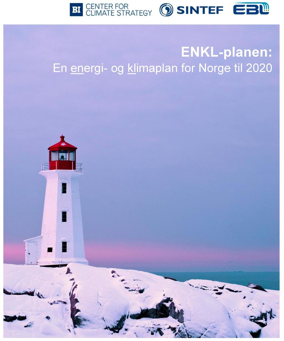 Norge til 2020 En energi og