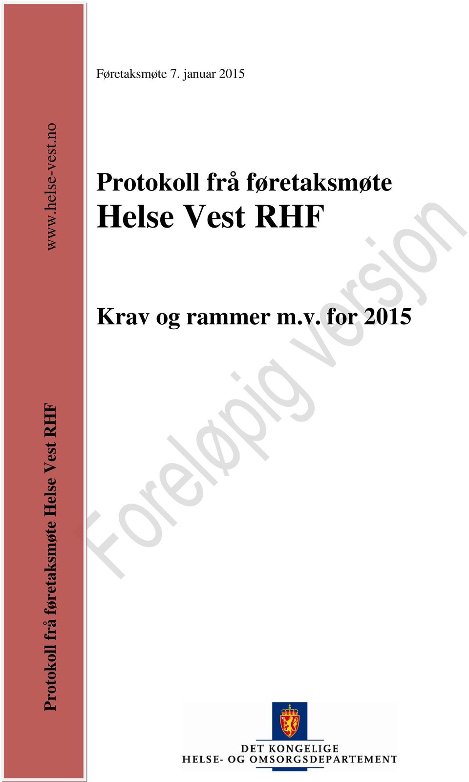 Helse Vest RHF www.helse-vest.