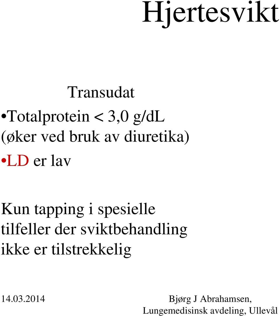 LD er lav Kun tapping i spesielle