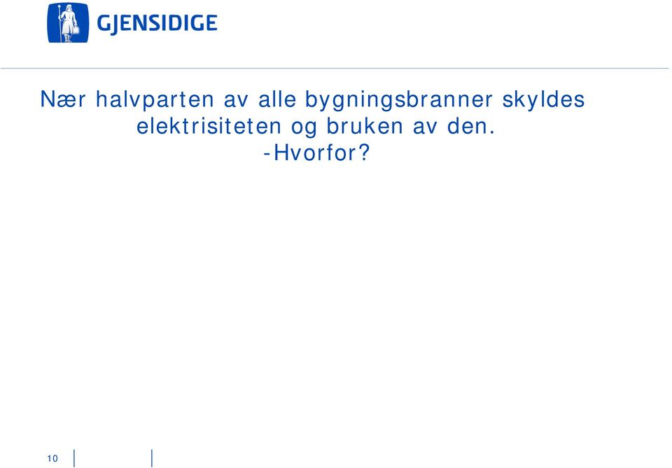 skyldes elektrisiteten