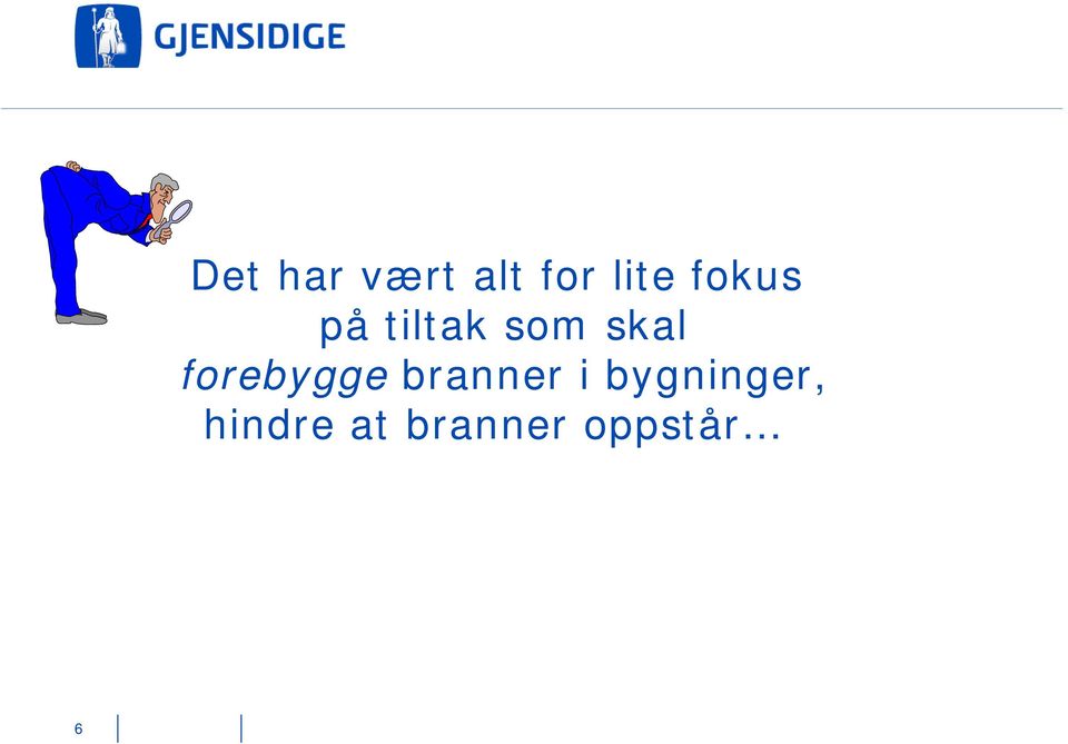 forebygge branner i