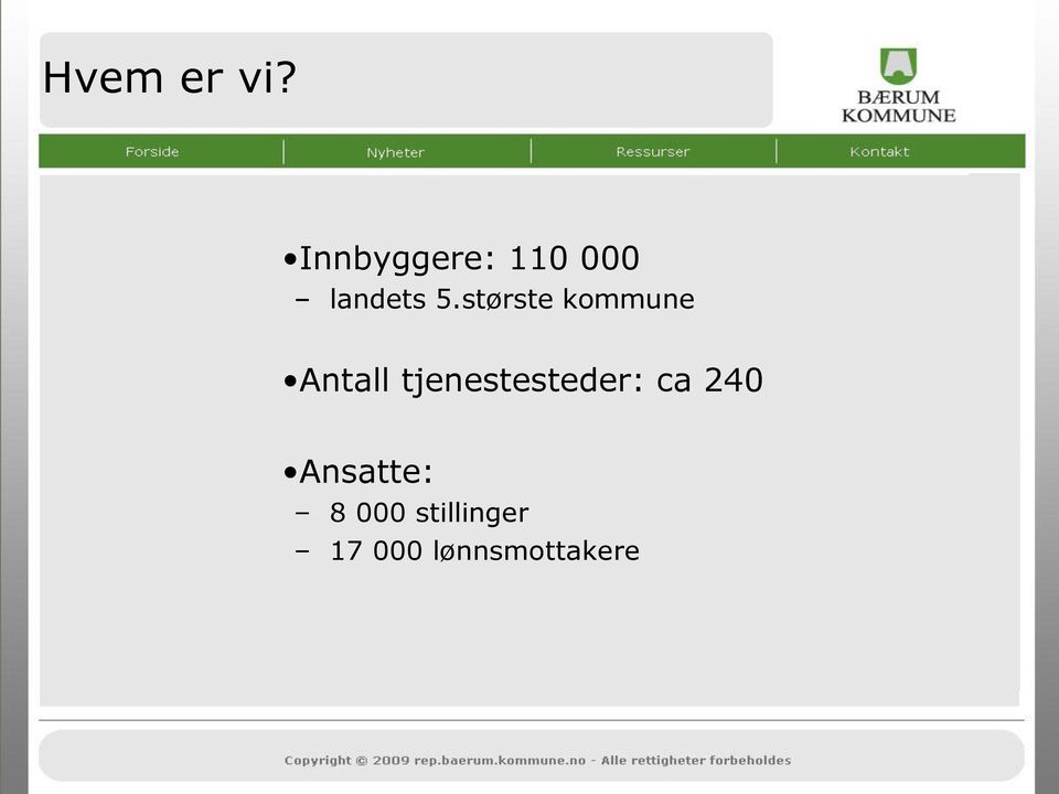 største kommune Antall