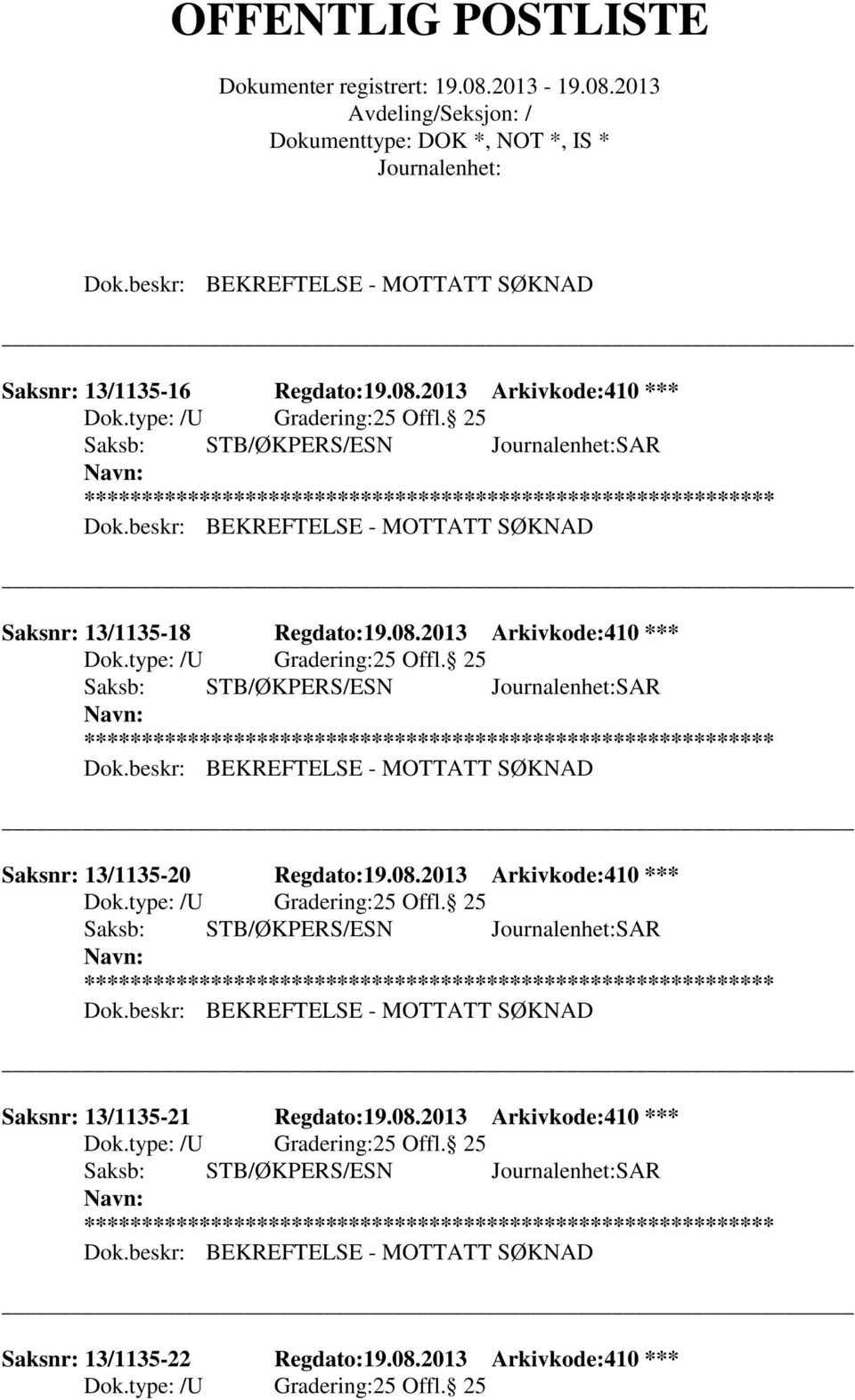 2013 Arkivkode:410 *** Saksnr: 13/1135-20 Regdato:19.08.