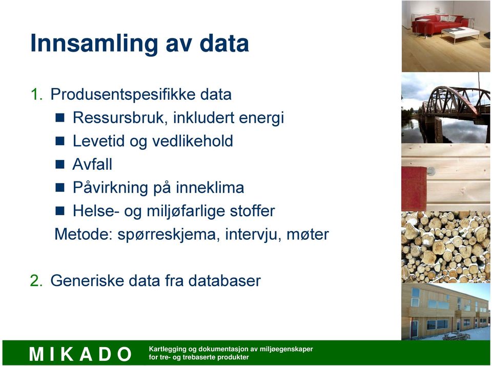 Levetid og vedlikehold Avfall Påvirkning på inneklima