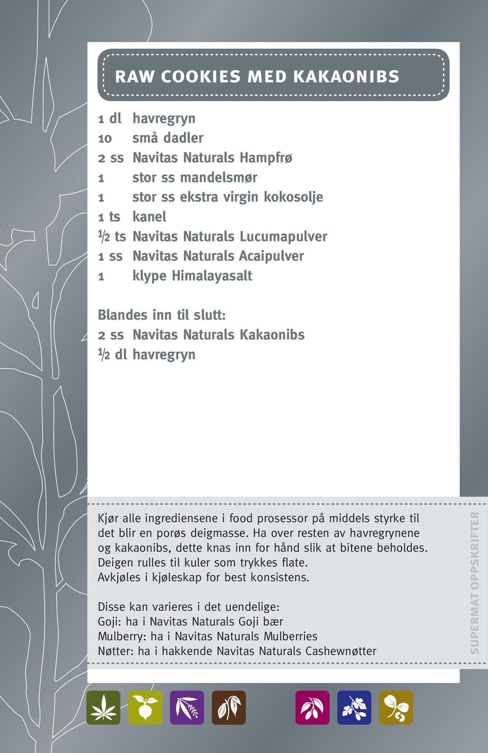 til det blir en porøs deigmasse. Ha over resten av havregrynene og kakaonibs, dette knas inn for hånd slik at bitene beholdes. Deigen rulles til kuler som trykkes flate.